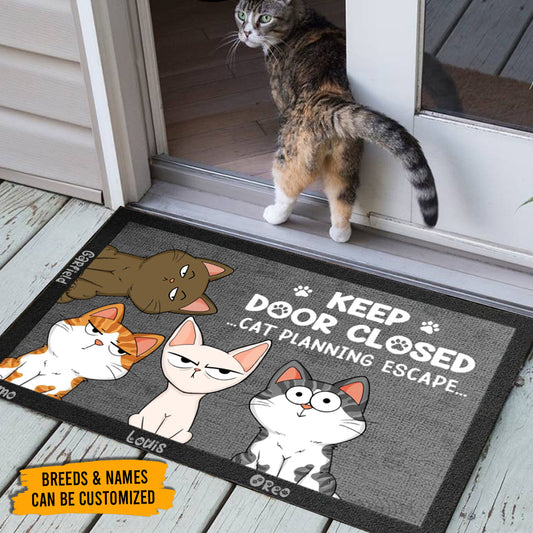 Cat Lovers - Keep Door Closed Don't Let The Cat Out No Matter What He Tells You - Cat Personalized Custom Home Decor Decorative Mat